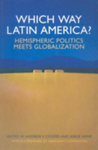 Which Way Latin America? : Hemispheric Politics Meets Globalization
