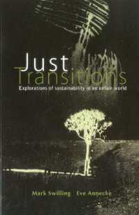 Just transitions : explorations of sustainability in an unfair world