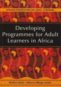 Developing programmes for adult learners in Africa (African perspectives on adult learning)