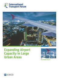 Expanding airport capacity in large urban areas (Roundtable reports)