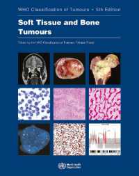 WHO腫瘍分類（第５版）第３巻：軟部・骨の腫瘍<br>WHO classification of tumours of soft tissue and bone tumours (World Health Organization Classification of Tumours)