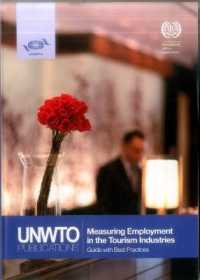 Measuring employment in the tourism Industries - guide with best practices