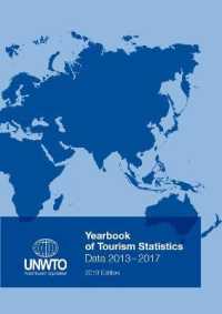 Yearbook of Tourism Statistics : 2013-2017 (Yearbook of Tourism Statistics) （2019th 2019）