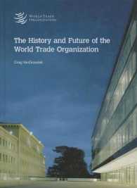 The History and Future of the World Trade Organization