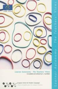 Learner Autonomy : The Teachers' Views