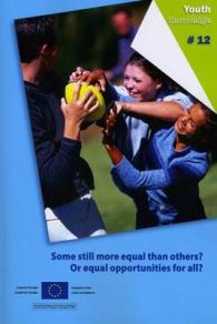 欧州評議会刊／若者の機会と不平等<br>Some Still More Equal than Others? Or Equal Opportunities for All?