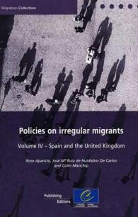 Policies on Irregular Migrants, Volume IV : Spain and the United Kingdom (Migration Collection)