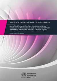 Mental health, men and culture : how do socio-cultural constructions of masculinities relate to men's mental health help-seeking behaviour in the WHO European Region? (Health evidence network synthesis report)