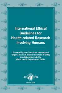 CIOMSヒトを対象とする医療関係研究の国際的倫理指針<br>International ethical guidelines for health-related research involving humans