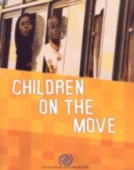 Children on the Move (Cat III - All Titles)