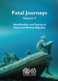 Fatal journeys : Vol. 2: Identification and tracing of dead and missing migrants (Fatal journeys)