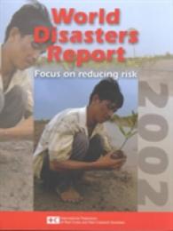 World Disasters Report 2002: Focus on Reducing Risk (World Disasters Reports) （2002 ed.）