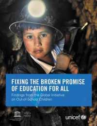 Fixing the Broken Promise of Education for All : Findings from the Global Initiative on Out-of-school Children