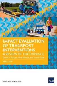 Impact Evaluation of Transport Interventions : A Review of the Evidence