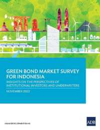 Green Bond Market Survey for Indonesia: Insights on the Perspectives of Institutional Investors and Underwriters (Green Bond Market Survey)