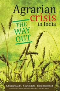 Agrarian Crisis in India : The Way Out