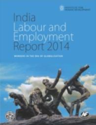 India Labour and Employment Report 2014 : Workers in the Era of Globalization