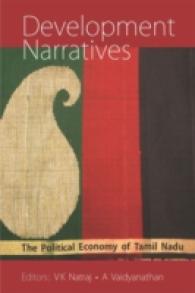 Development Narratives : The Political Economy of Tamil Nadu