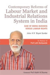 Contemporary Reforms of Labour Market and Industrial Relations System in India : Ease of Doing Business versus Labour Rights