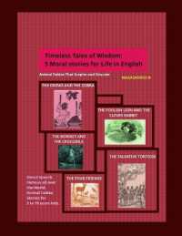 Timeless Tales of Wisdom: 5 Moral stories for Life in English (EditionFirst Edition)