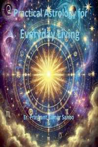 Practical Astrology for Everyday Living (Edition1)