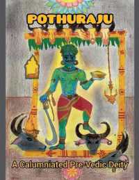 POTHURAJU, a Calumniated Pre-Vedic Deity