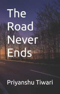 The Road Never Ends (EditionFirst Edition)