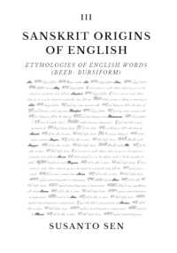 Sanskrit Origins of English: Etymologies of English words (Beeb- bursiform)