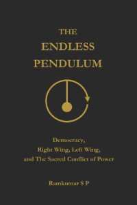 The Endless Pendulum: Democracy， Right Wing， Left Wing， and the Sacred Conflict of Power