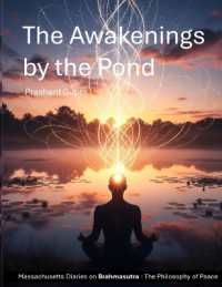 The Awakenings by the Pond: Massachusetts Diaries on Brahmsutra Philosophy for Global Peace