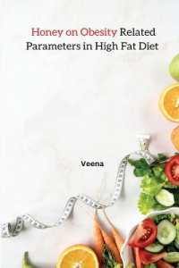 Honey on Obesity Related Parameters in High Fat Diet