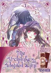 The Archduke's Adopted Saint Volume 1: Limited edition with Bookmark of Esther
