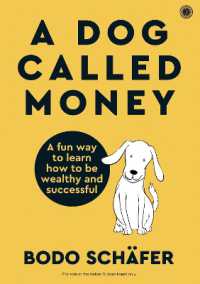 A Dog Called Money : A fun way to learn how to be wealthy and successful