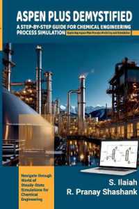 ASPEN PLUS DEMYSTIFIED: A STEP-BY-STEP GUIDE FOR CHEMICAL ENGINEERING PROCESS SIMULATION Exploring Aspen Plus Process Modeling and Simulation