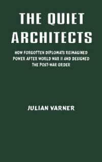 The Quiet Architects: How Forgotten Diplomats Reimagined Power after World War II and Designed the Post-War Order