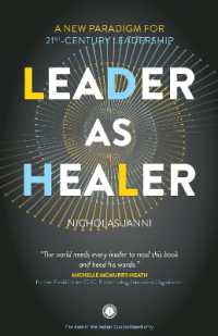 Leader as Healer : A New Paradigm for 21st-Century Leadership