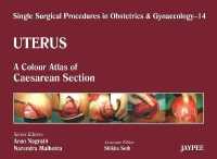 Single Surgical Procedures in Obstetrics and Gynaecology - Volume 14 - Uterus : A Colour Atlas of Caesarean Section (Single Surgical Procedures)