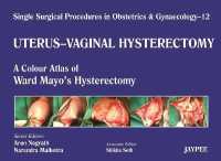 Single Surgical Procedures in Obstetrics and Gynaecology - Volume 12 - UTERUS - VAGINAL HYSTERECTOMY : A Colour Atlas of Ward Mayo's Hysterectomy (Single Surgical Procedures)