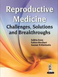 Reproductive Medicine : Challenges, Solutions and Breakthroughs