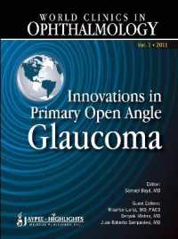 World Clinics in Ophthalmology Innovations in Primary Open Angle Glaucoma : Vol.1 2011 (World Clinics)