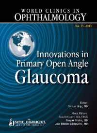 World Clinics in Ophthalmology Innovations in Primary Open Angle Glaucoma : Vol. 2 2011 (World Clinics)