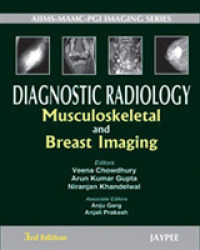 Diagnostic Radiology : Musculoskeletal and Breast Imaging (Aiims-mamc-pgi Imaging) （3TH）
