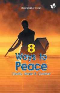 8 Ways to Peace : Clarity, Relief & Comfort