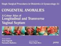 Single Surgical Procedures in Obstetrics and Gynaecology - Volume 31 : A Colour Atlas of Longitudenal and Transverse Vaginal Septum