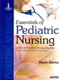 Essentials of Pediatric Nursing : For Bsc & Post Basic Nursing Students （1ST）