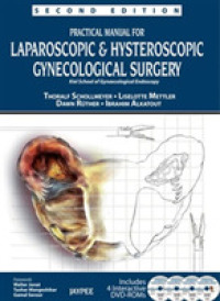 Practical Manual for Laparoscopic & Hysteroscopic Gynecological Surgery （2 BOX HAR/）