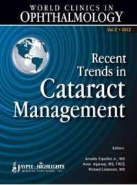World Clinics in Ophthalmology Recent Trends in Cataract Management