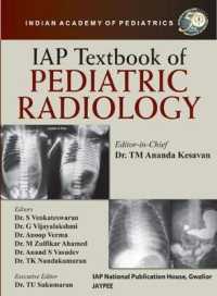 Iap Textbook of Pediatric Radiology -- Paperback / softback （New ed）