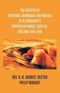 The Register of Baptisms, Marriages and Burials at St. Margaret's Toppesfield Parish, Essex Co., England 1559-1650 and Some Account of the Parish