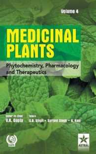 Medicinal Plants : Phytochemistry Pharmacology and Therapeutics Vol 4